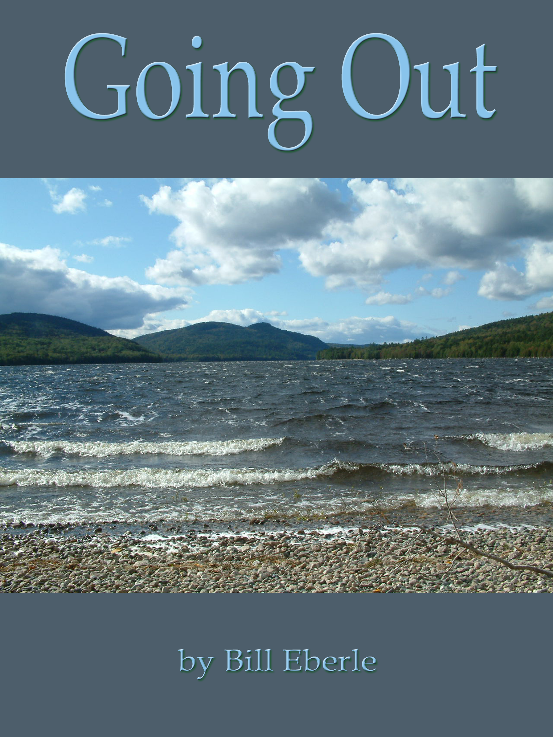 Going Out — Vacation Poems — Bill Eberle